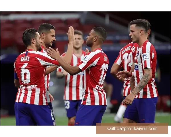 马竞锋线表现持续提升，助力球队在新赛季竞争力增强